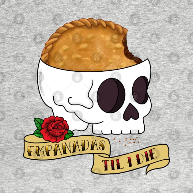 Funny Latinx Empanadas or Die by Francielandia